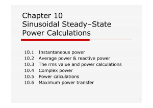 Chapter 10 Sinusoidal Steady–State Power Calculations