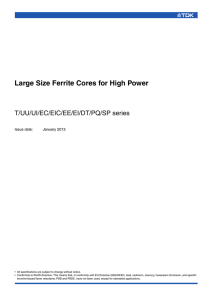 Large Size Ferrite Cores for High Power