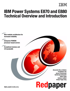 IBM Power Systems E870 and E880 Technical
