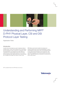 Understanding and Performing MIPI® D-PHY Physical