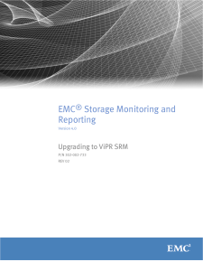 Storage Monitoring and Reporting 4.0 Upgrading to ViPR SRM