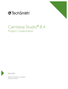 Camtasia Studio 8.4 Project Collaboration