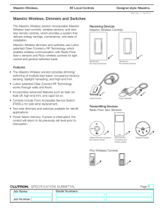 Maestro Wireless® Dimmers and Switches