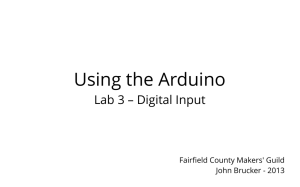 Using the Arduino - Fairfield County Makers Guild