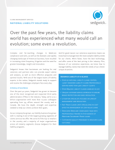 Over the past few years, the liability claims world has experienced