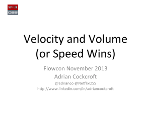 Velocity and Volume (or Speed Wins)