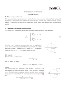 1 What is a Laurent series? 2 Calculating the Laurent series