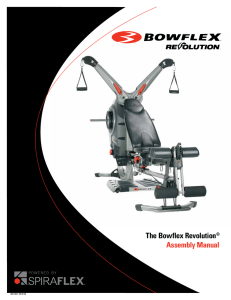The Bowflex Revolution® Assembly Manual