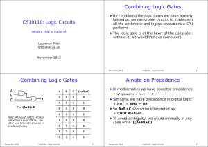 Combining Logic Gates Combining Logic Gates A note on Precedence