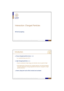 Interaction: Charged Particles
