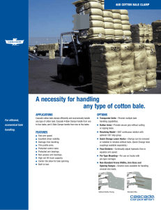 A necessity for handling any type of cotton bale.