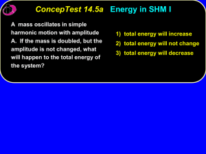 1) total energy will increase 2) total energy will not change 3) total