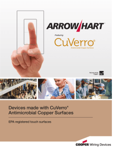 Devices made with CuVerro® Antimicrobial Copper