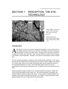 SECTION 1: PERCEPTION, THE EYE, TECHNOLOGY