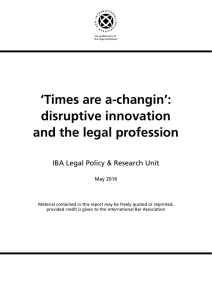 `Times are a-changin`: disruptive innovation and the legal profession