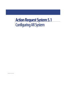 Action Request System 5.1 Configuring AR System