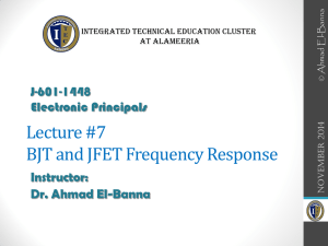 Lecture #7 BJT and JFET Frequency Response