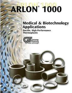Arlon ® : Ductile, High-Performance Thermoplastic