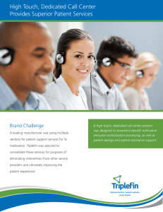 High Touch, Dedicated Call Center Provides Superior