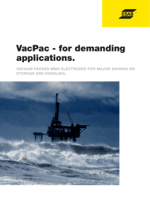 VacPac - for demanding applications.