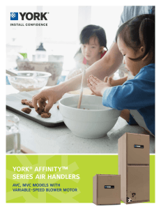 YORK ® Affinity ™ Air Handlers (965 KB PDF)