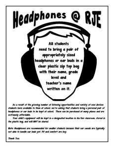 All students need to bring a pair of appropriately sized headphones