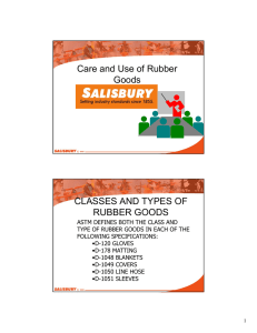 Care and Use of Rubber Goods CLASSES AND TYPES OF