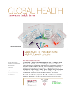 DOSERIGHT II: Transitioning to High-‐Volume Production