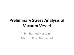 Preliminary Stress Results of Vacuum Vessel