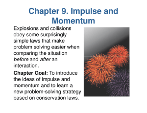 Chapter 9. Impulse and Momentum