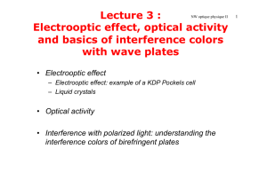 Lecture 3 : Electrooptic effect, optical activity and basics of