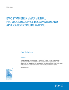 EMC Symmetrix VMAX Virtual Provisioning Space Reclamation and