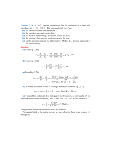 Problem 2.19 A 50-Ω lossless transmission line is terminated in a