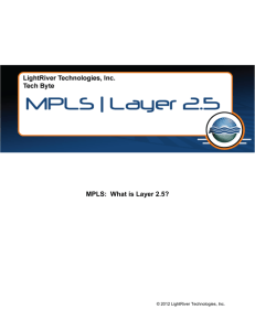 MPLS: What is Layer 2.5? - LightRiver Technologies