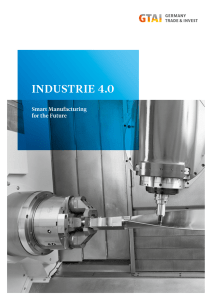 Industrie 4.0 - Smart Manufacturing for the Future
