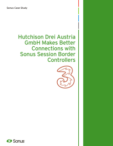 Hutchison Drei Austria GmbH Makes Better Connections with Sonus