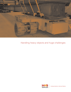 Handling heavy objects and huge challenges