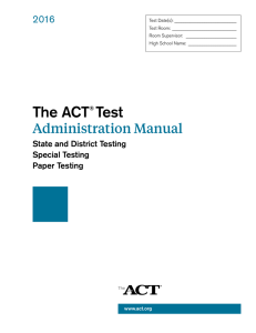 ACT Administration Manual State and District Testing (Special Testing)