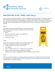 PREVENTING SLIPS, TRIPS, ANd FALLS
