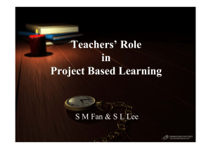 Teacher`s Role in Project Based Learning