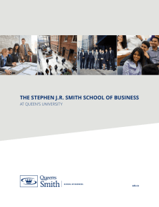 THE STEPHEN J.R. SMITH SCHOOL OF BUSINESS