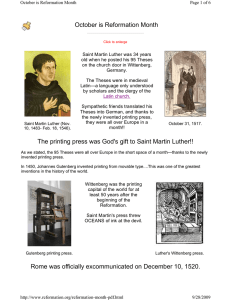 The printing press was God`s gift to Saint Martin Luther!! Rome was