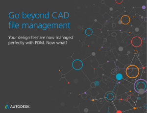 Go beyond CAD file management