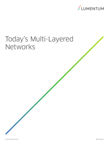 Today`s Multi-Layered Networks