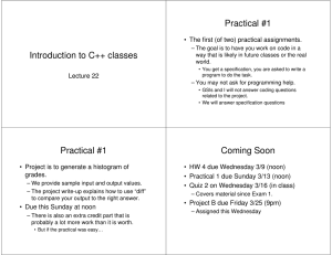 Introduction to C++ classes Practical #1 Practical #1 Coming Soon