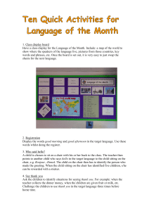 1. Class display board Have a class display for the Language of the