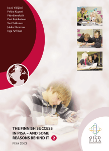 THE FINNISH SUCCESS IN PISA – AND SOME REASONS BEHIND IT