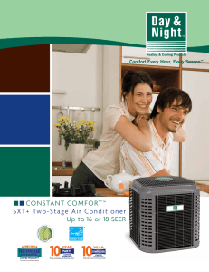 SXT+ Two-Stage Air Conditioner Up to 16 or 18 SEER CONSTANT