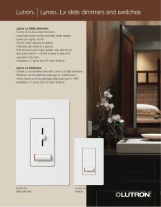 Lutron® |LyneoTM Lx slide dimmers and switches