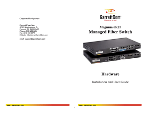 Magnum 6K25 Managed Fiber Switch Hardware